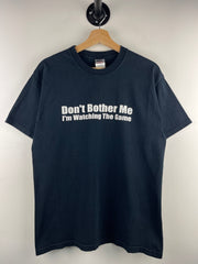Vintage Don’t Bother Me Im Watching The Game Comedy Black Tee