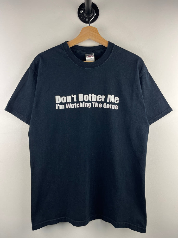 Vintage Don’t Bother Me Im Watching The Game Comedy Black Tee