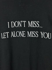 Nike Certified Lover Boy I Don’t Miss Let Alone Miss You Black Tee