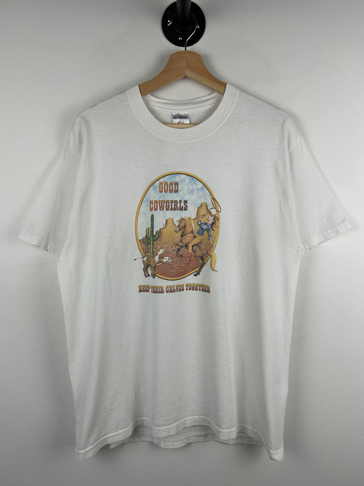 Vintage Good Cowgirls Keep Their Calves Together White Tee