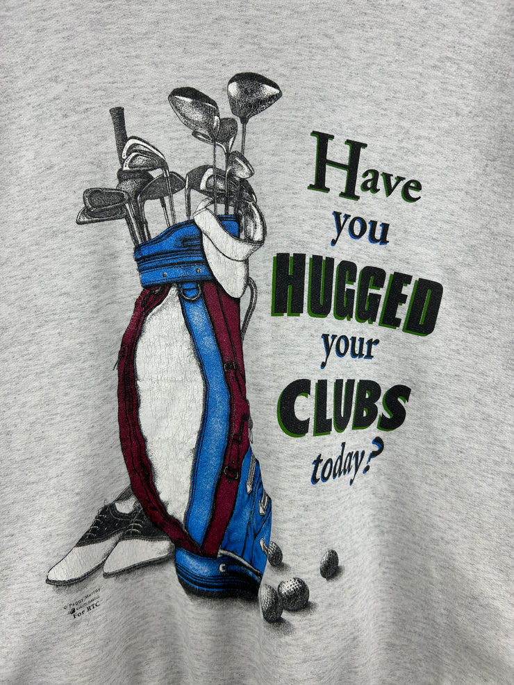 Vintage 90s Golf Have You Hugged Your Clubs Today Grey Crewneck