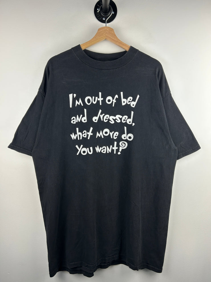 Vintage 90s Im Out Of Bed And Dressed Comedy Black Tee