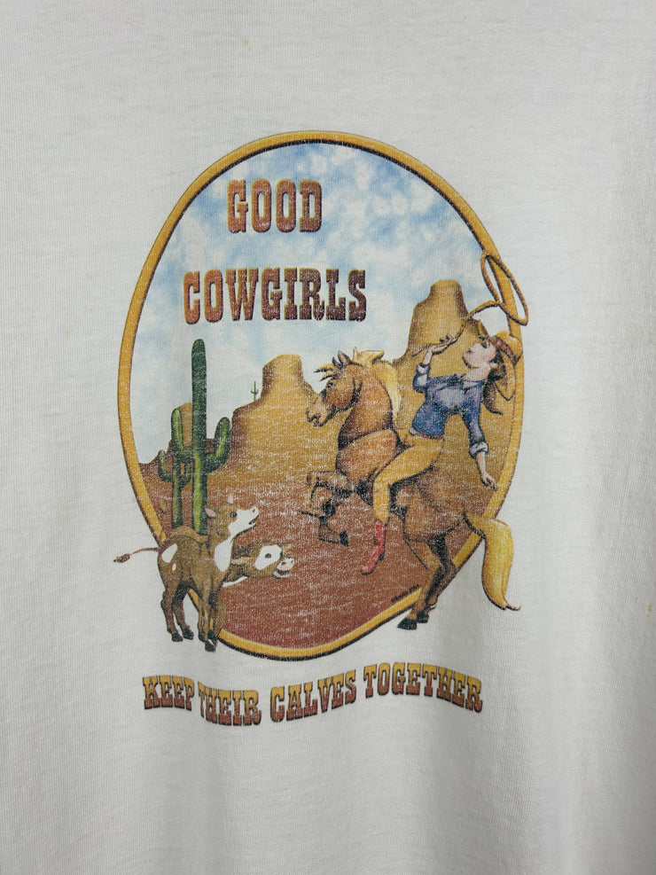 Vintage Good Cowgirls Keep Their Calves Together White Tee