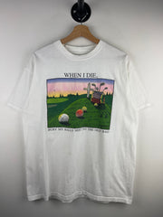Vintage 90s Golf When I Die Burry My Balls Next To The Old Bag White Tee